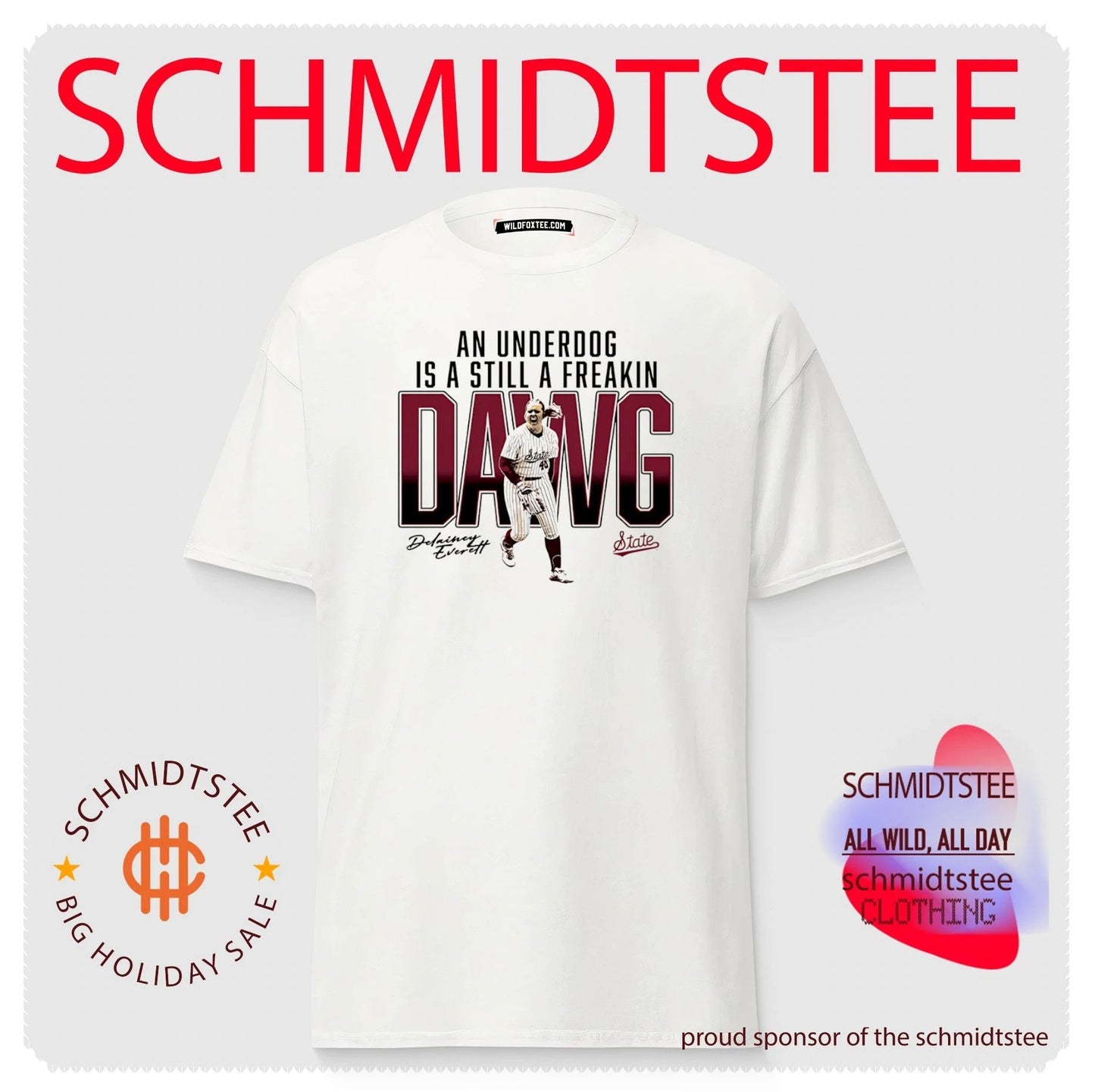 Delainey Everett Mississippi State Softball NCAA an underdog is a still a freakin Dawg shirt