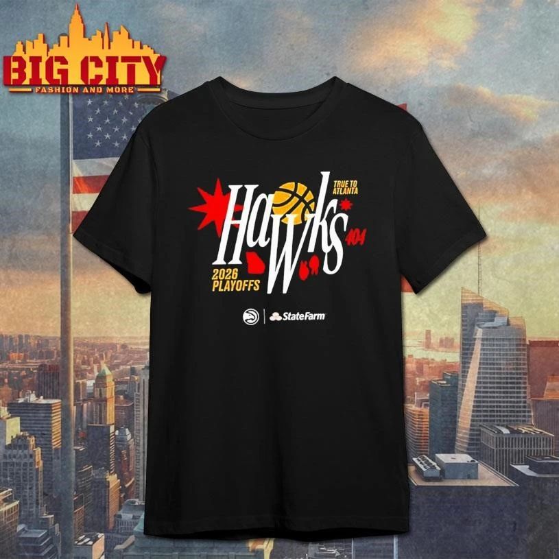 Atlanta Hawks NBA Playoffs 2026 true to Atlanta 404 Shirt