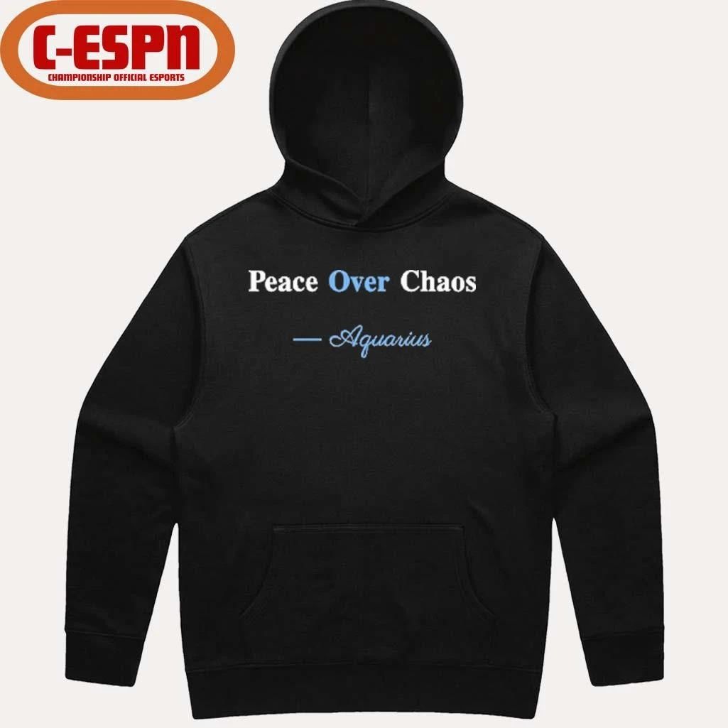 Peace Over Chaos Aquarius Shirt