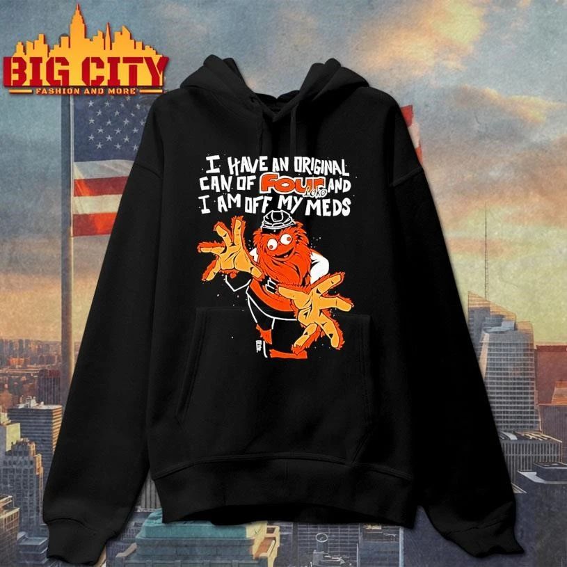 Philadelphia Hockey Flyers Gritty I Have An Can Of Four Loko I Am Off My Meds Shirt