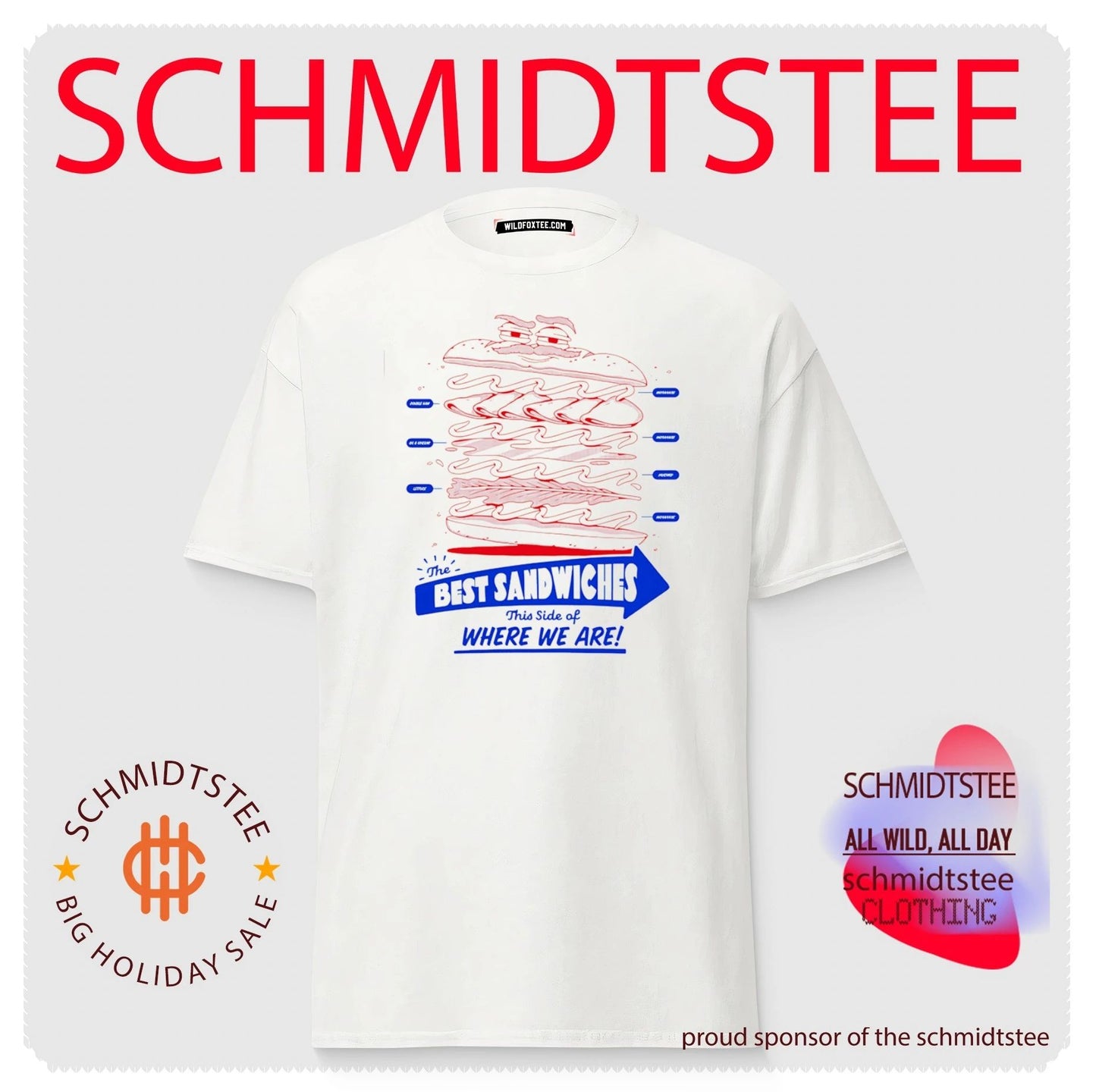 The Best Sandwiches this side of where we are shirt
