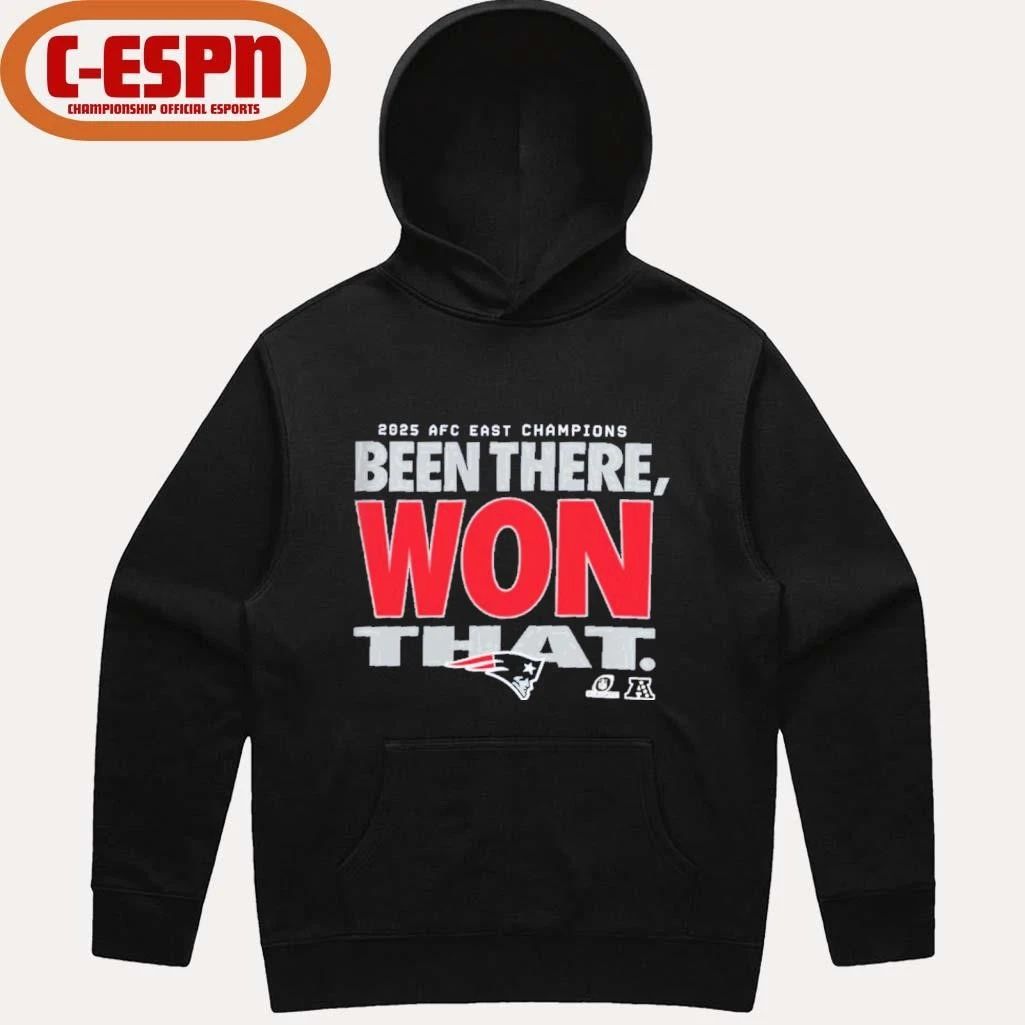 New England Patriots Nike 2025 AFC East Division Champions Been There Won That Shirt