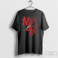 Premium Never Split Up Logo T Shirts