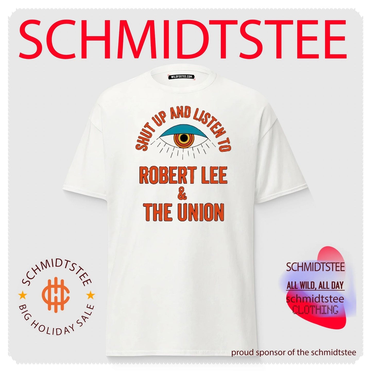 Shut up and listen to Robert Lee and The Union shirt