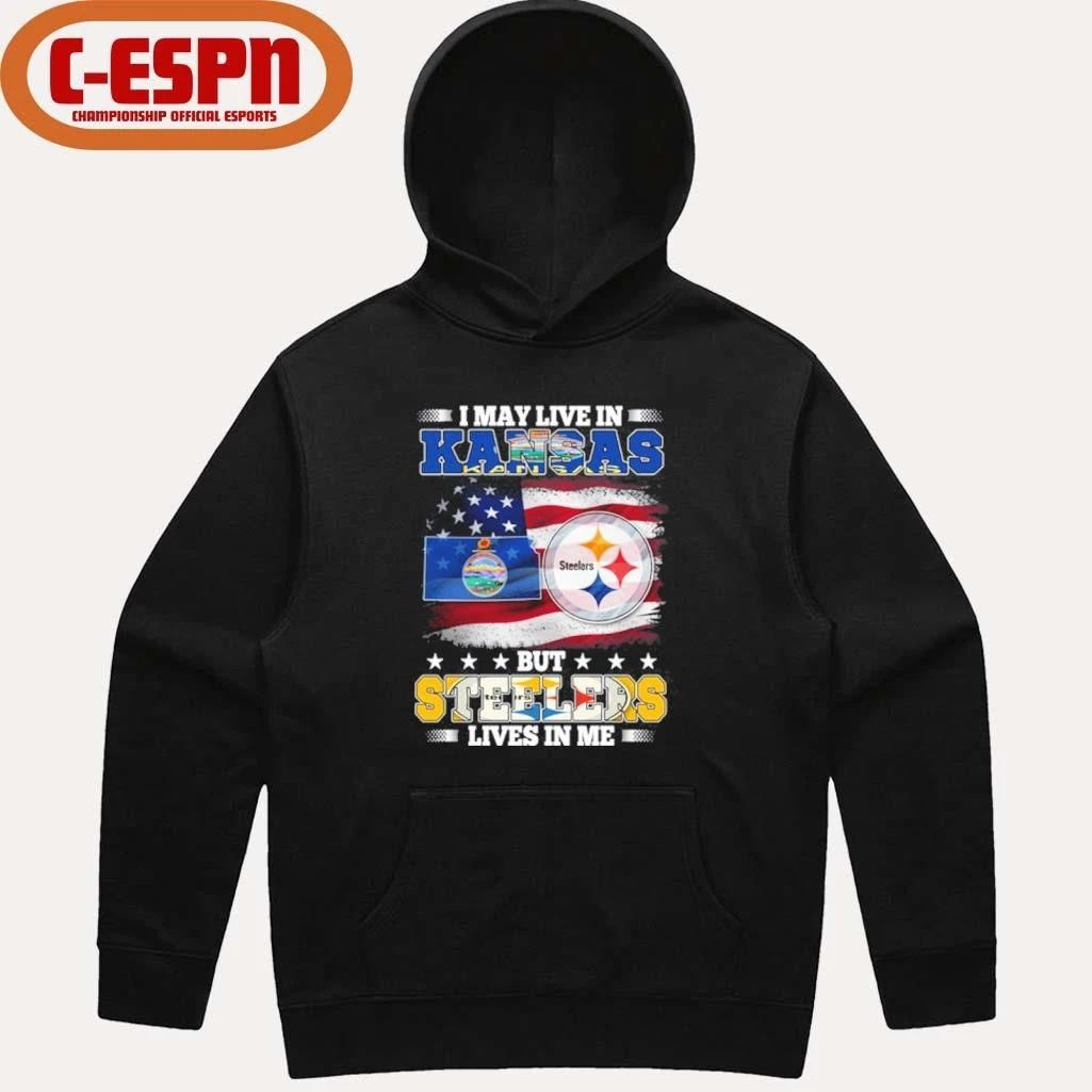 I May Live In Kansas But Steelers Lives In Me Shirt