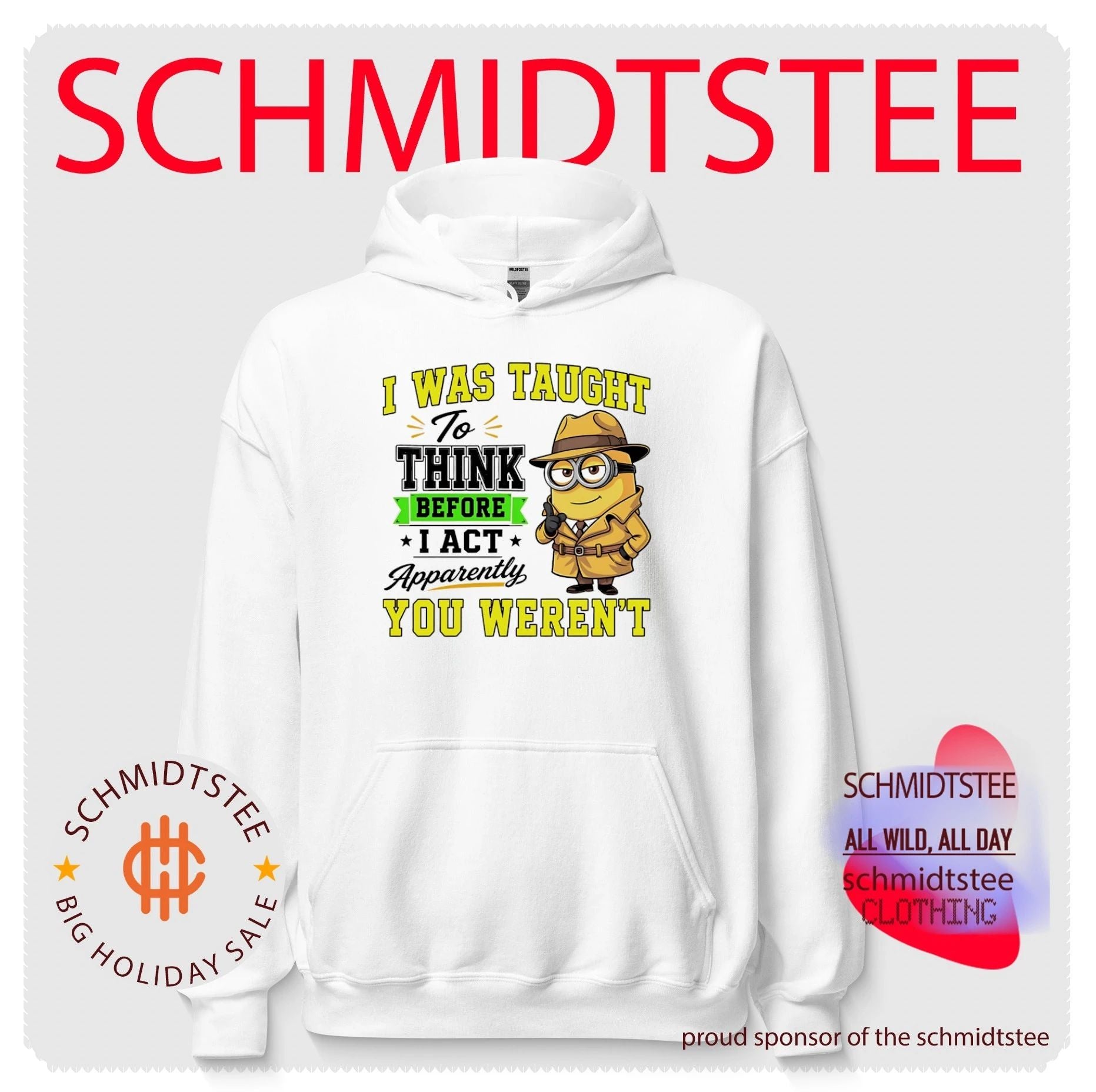 I was taught to think before I act apparently Minion shirt
