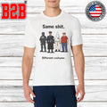Same Shit Different Hat Costume Shirt