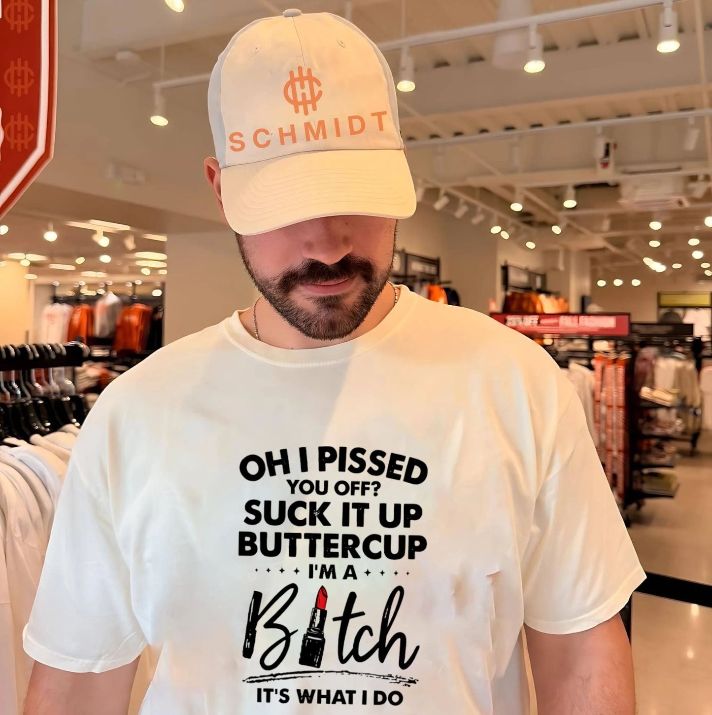 Oh I pissed you off suck it up buttercup I’m a bitch funny shirt