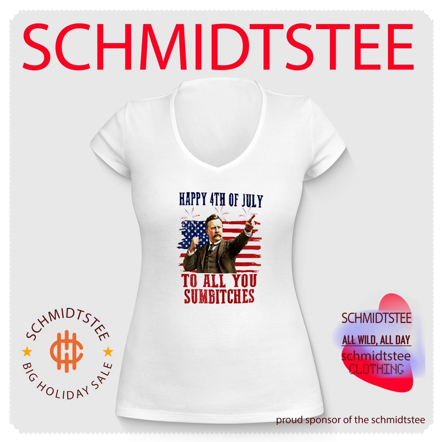 Theodore Roosevelt Happy 4th Of July To All You Sumbitches shirt