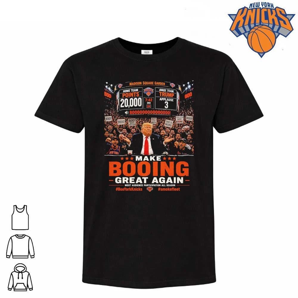 Donald Trump Make Booing Great Again Madison Square Garden New York Knicks Parody Graphic NBA Finals 2026 Shirt