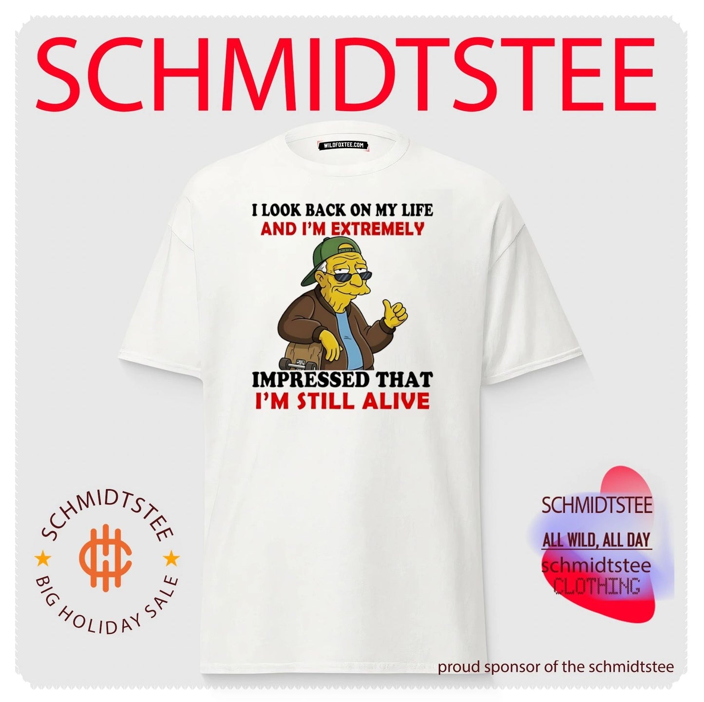 I look back on my life and I’m extremely impressed that I’m still alive Hans Moleman shirt