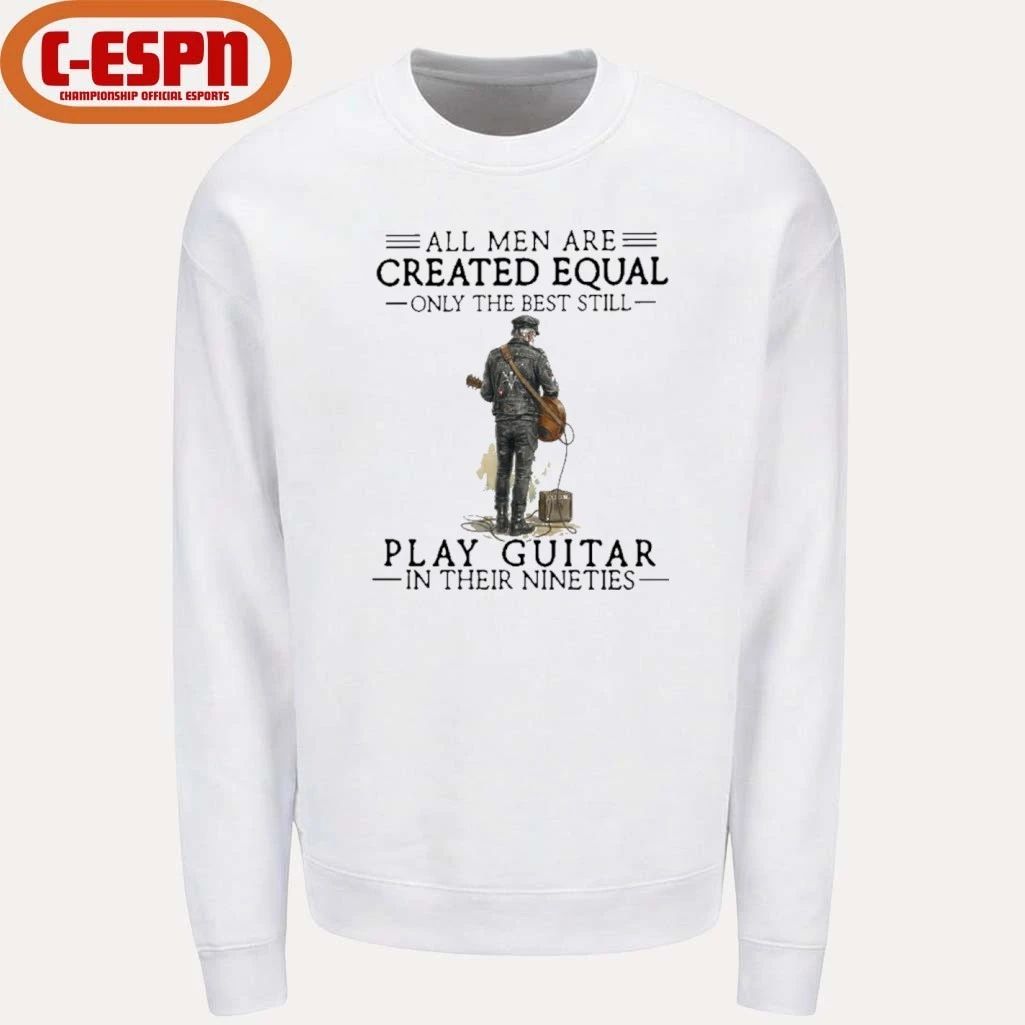 Grandpa All Men Are Created Equal Only The Best Still Play Guitar In Their 90s Shirt