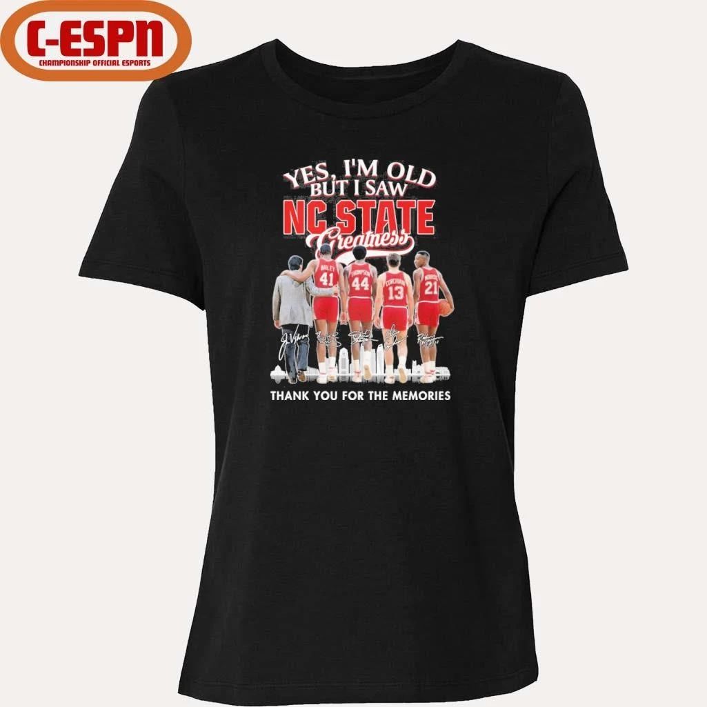 Yes, I’m Old But I Saw NC State Basketball Greatness Shirt