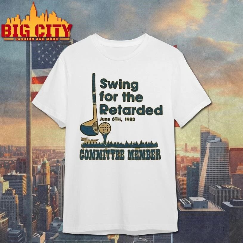 Funny 1982 Golf Charity Swing for the Retarded Committee Member Vintage Shirt