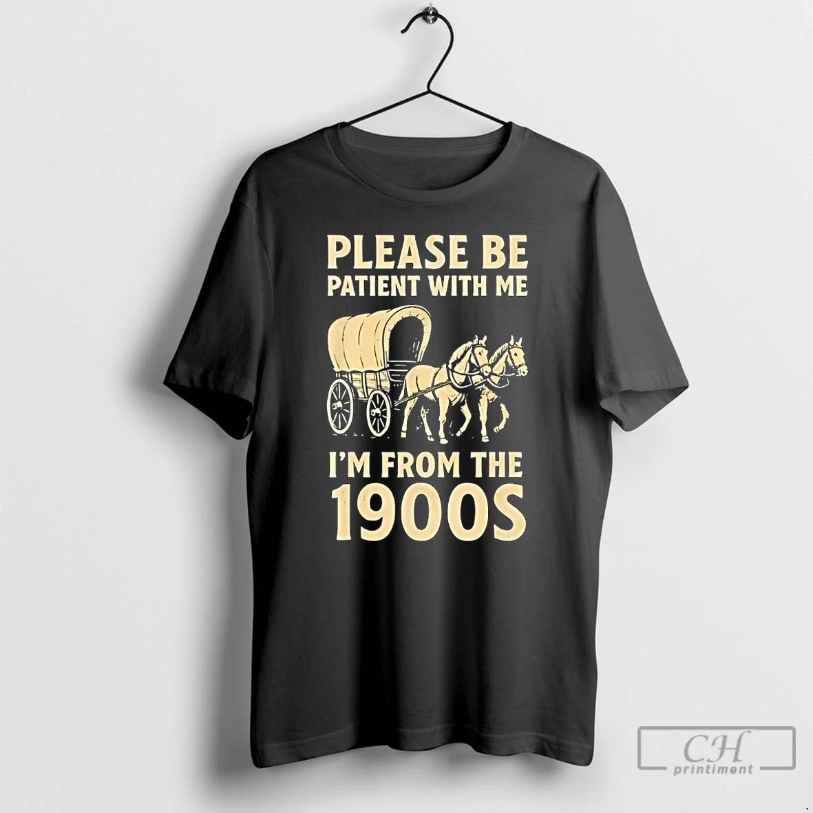 Premium Please Be Patient With Me Im From The 1900s T Shirts