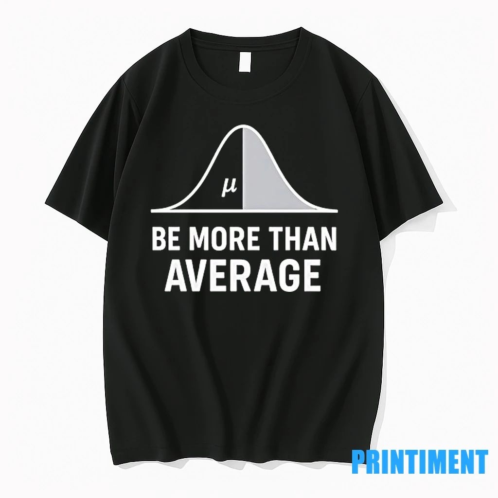 Math Be More Than Average Tshirts Sweater