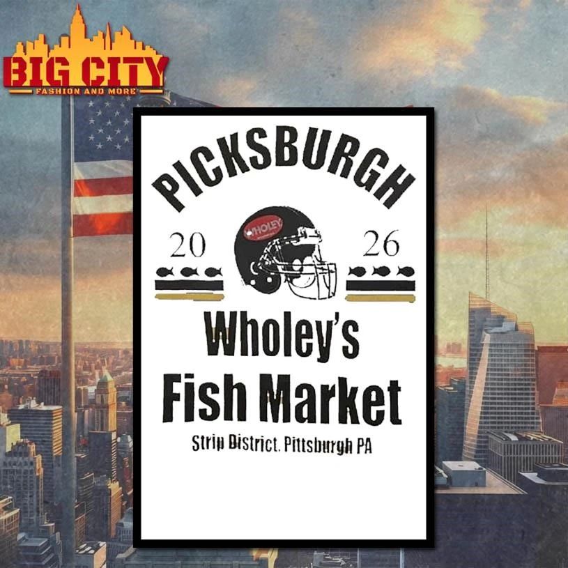 Picksburgh Wholey’s Fish Market Strip District Pittsburgh, PA 2026 Draft Shirt