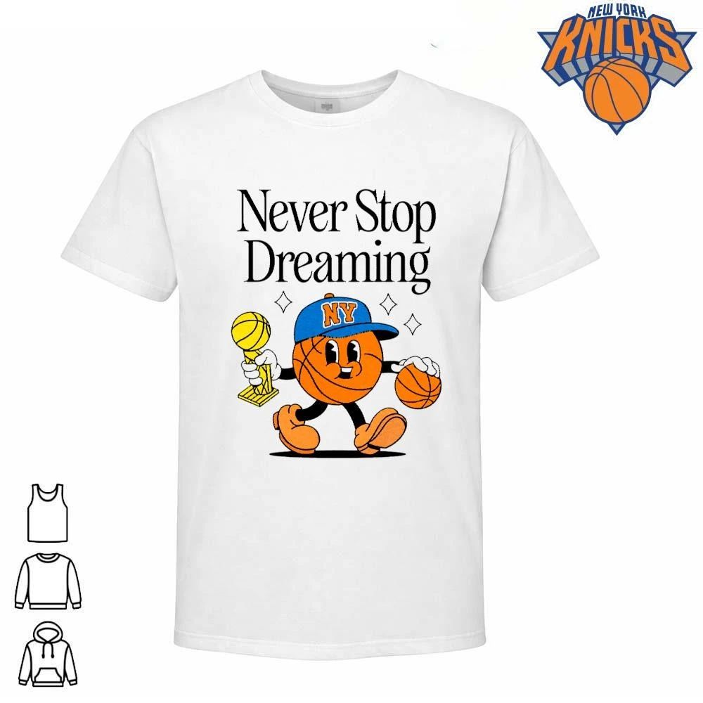 New York Knicks Champions NBA 2026 Never Stop Dreaming Basketball Cartoon Shirt