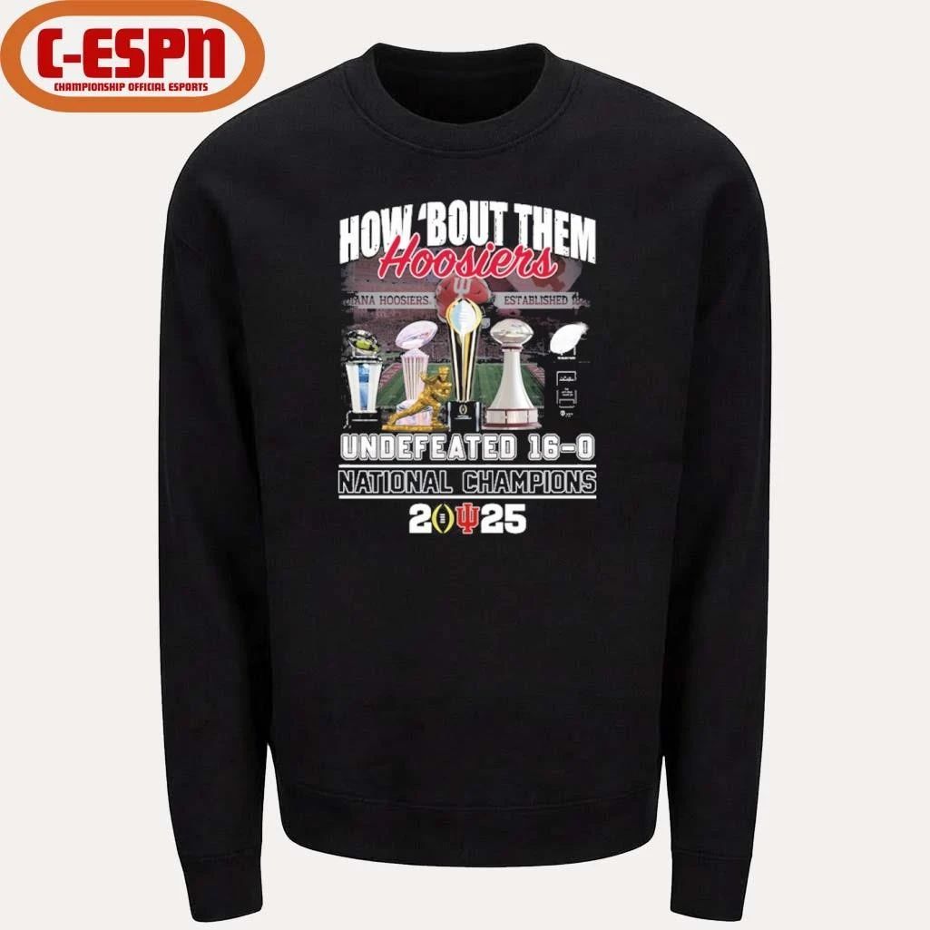 How ‘Bout Them Indiana Hoosiers Undefeated 16-0 CFP National Champions Shirt