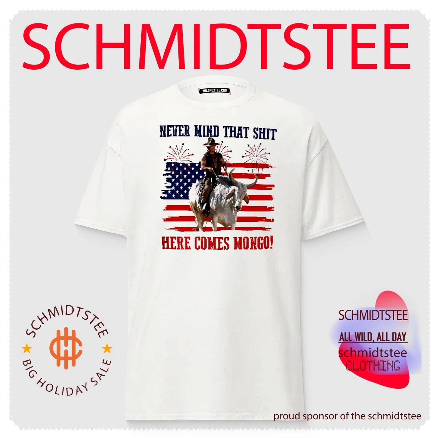 Blazing Saddles Never Mind That Shit Here Comes Mongo 4th of July Shirt