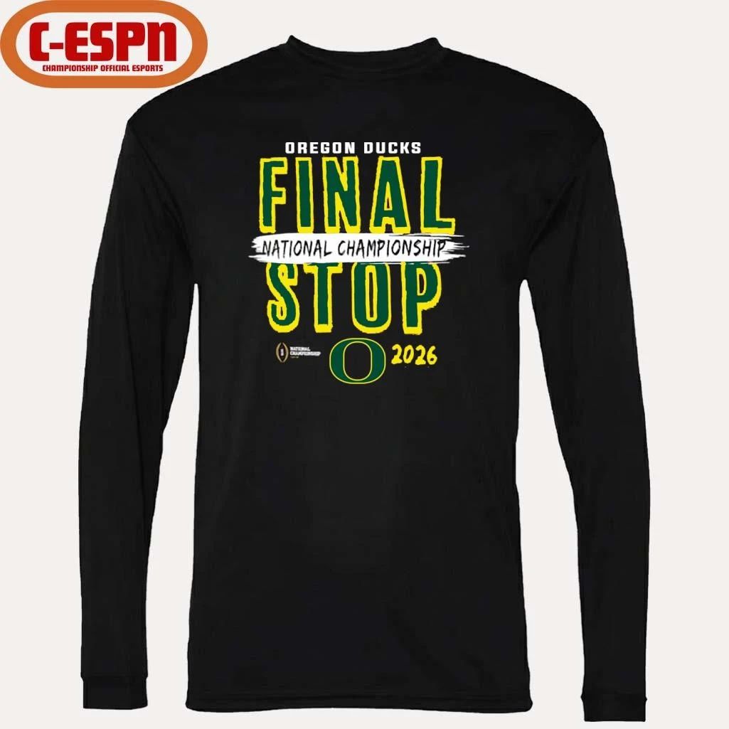 Oregon Ducks 2026 CFP National Championship Game Final Stop T-Shirt