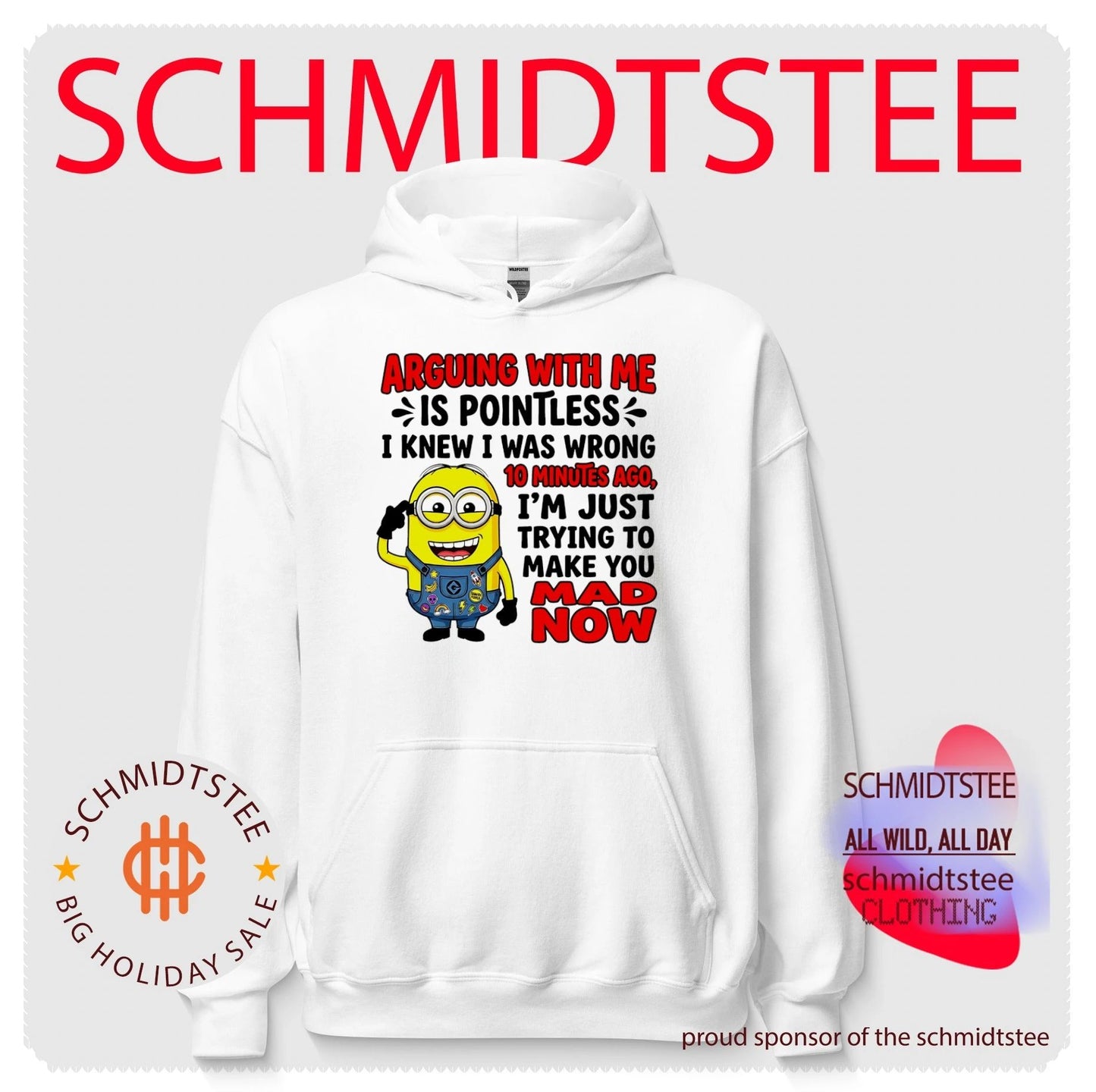 Arguing with me is pointless I knew I was wrong 10 minutes ago Minion shirt
