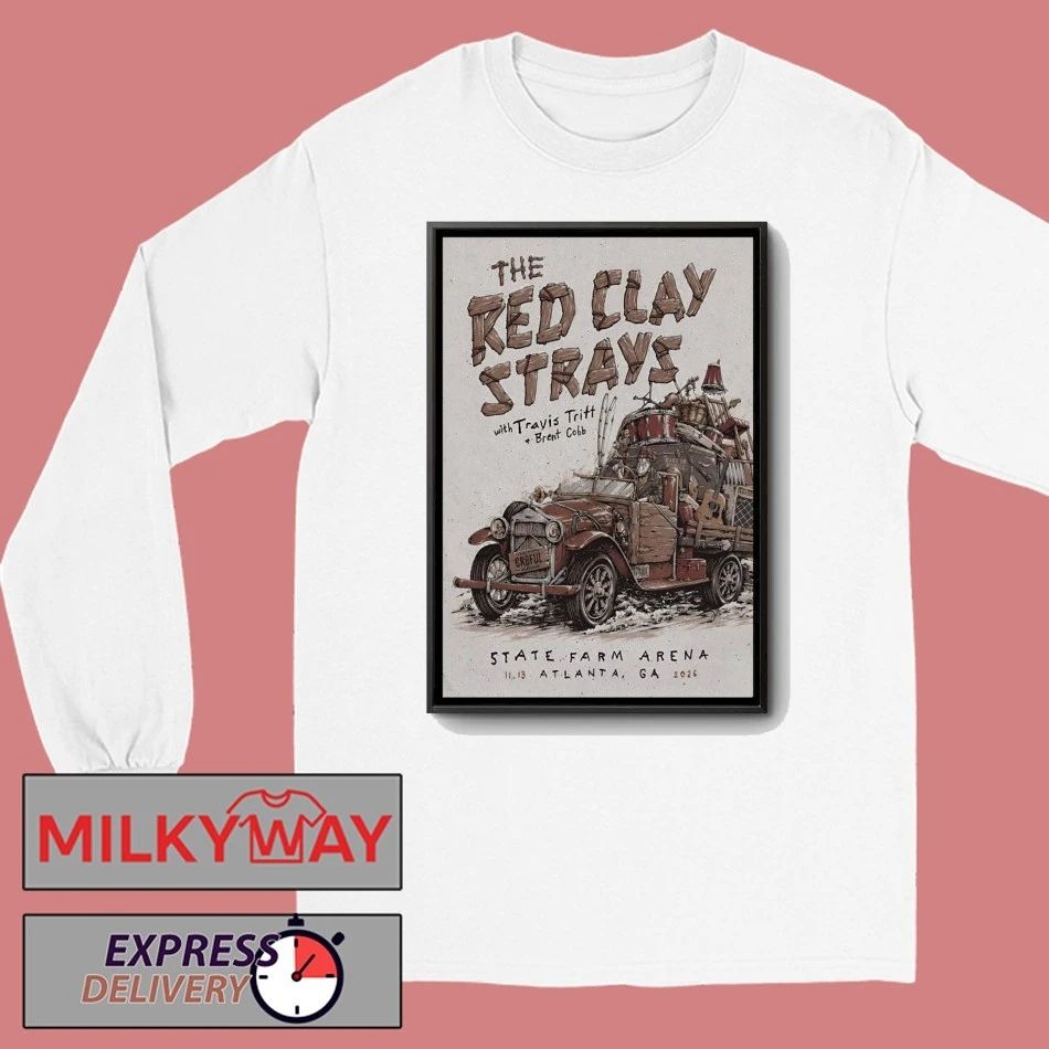 The Red Clay Strays November 13 2026 In Atlanta GA Poster shirt