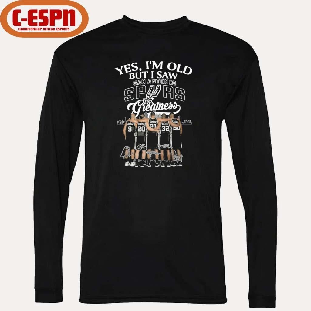 Yes, I’m Old But I Saw San Antonio Spurs Basketball Greatness Shirt