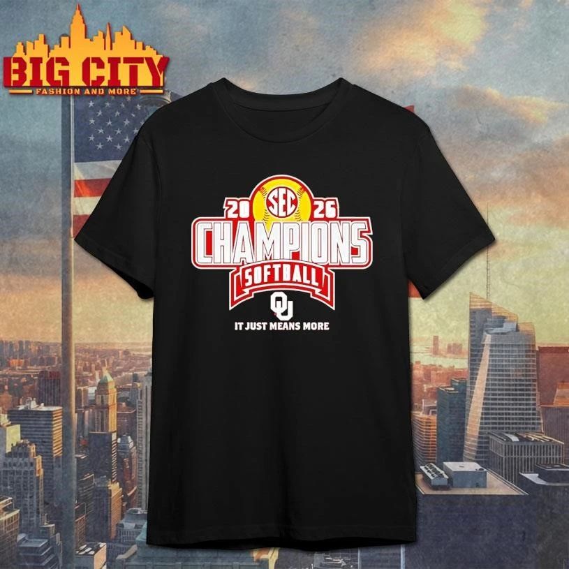 Awesome Oklahoma Sooners 2026 Sec Regular Season Softball Champions It Just Means More Shirt