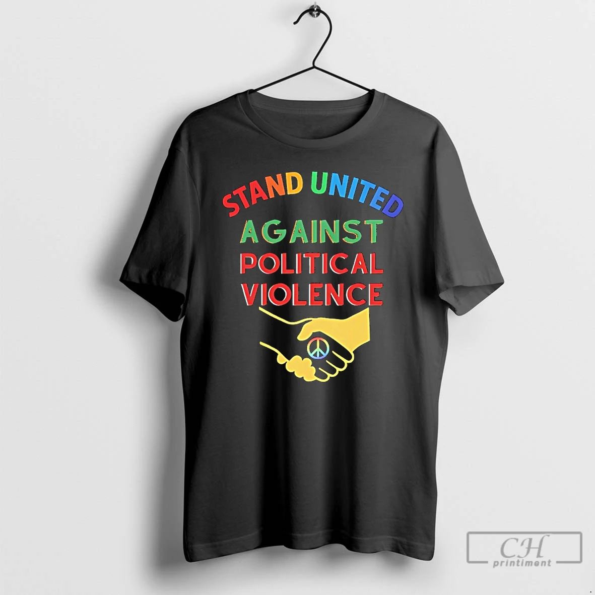Premium Stand United Against Political Violence T Shirts
