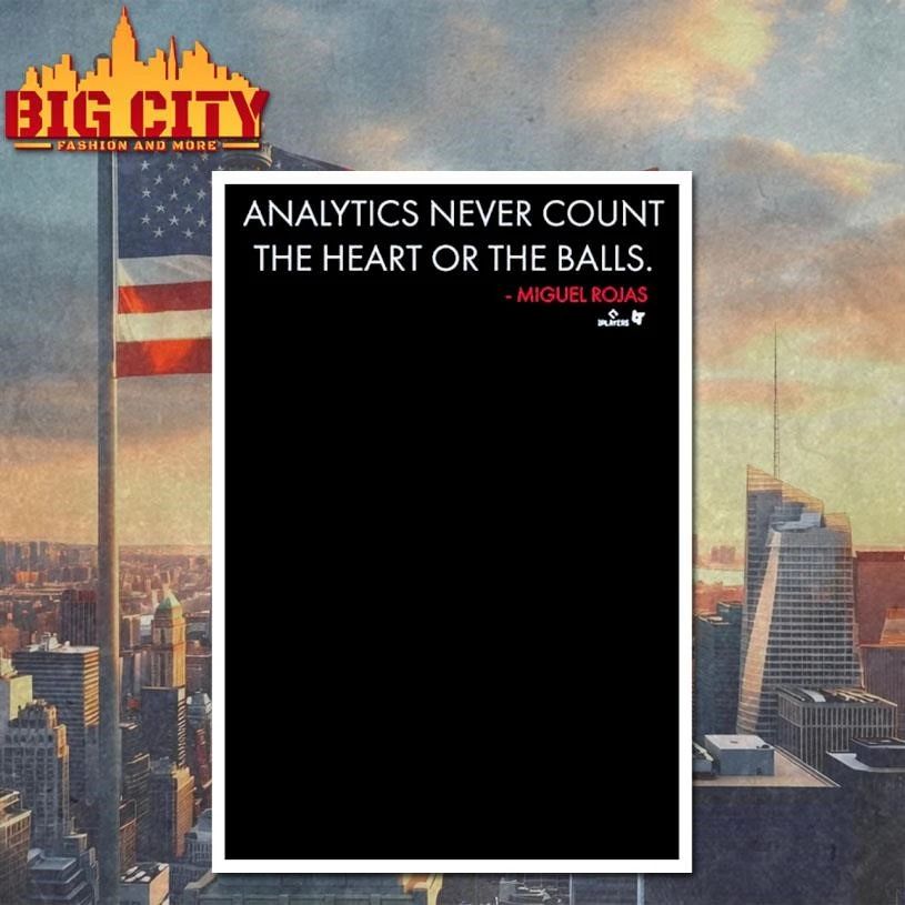 Miguel Rojas Analytics Never Count the Heart or the Balls Shirt