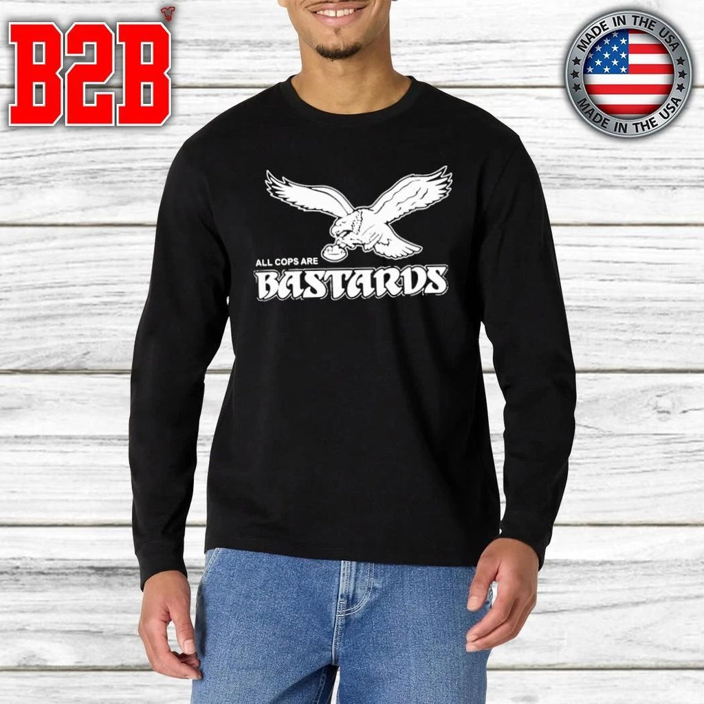 Philadelphia All Cops Are Bastards Shirt