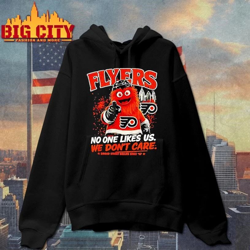 No One Likes Us We Dont Care Gritty Philadelphia Flyers Shirt