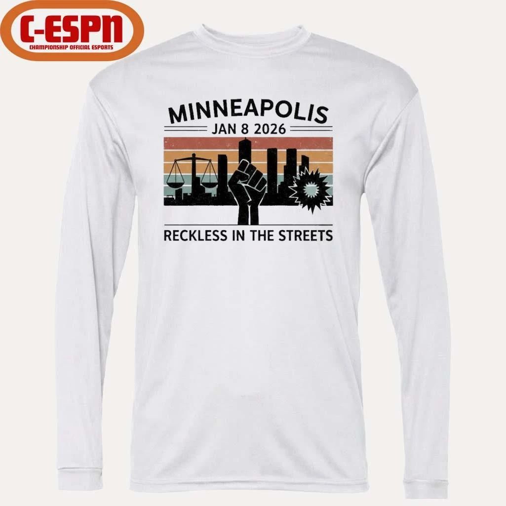 Minneapolis Jan 8 2026 Reckless in the Streets Vintage Shirt