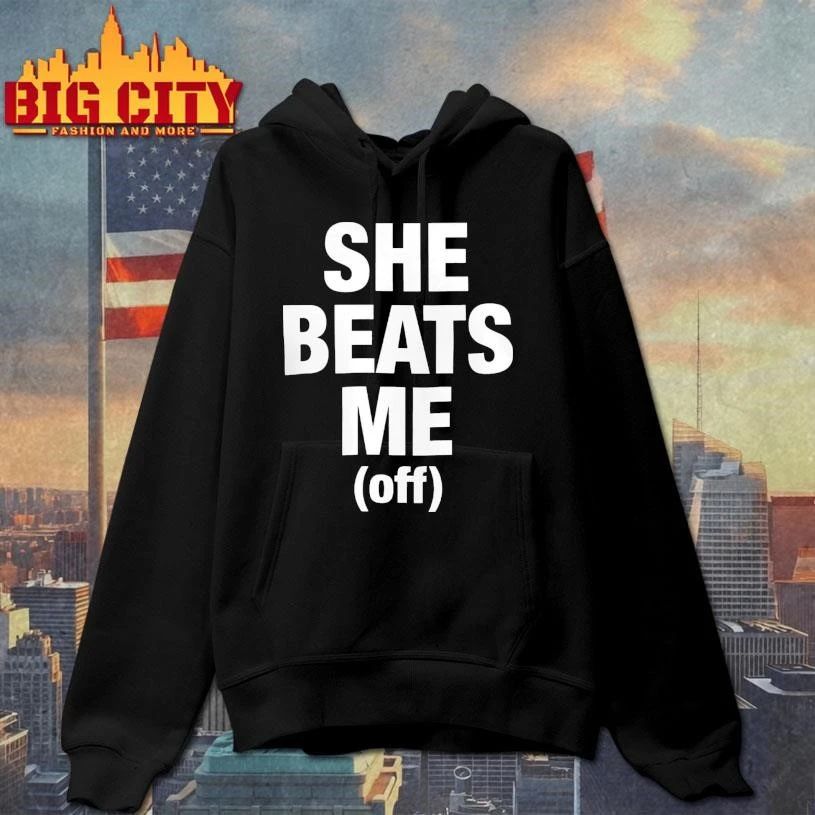 Awesome She Beats Me Off Shirt