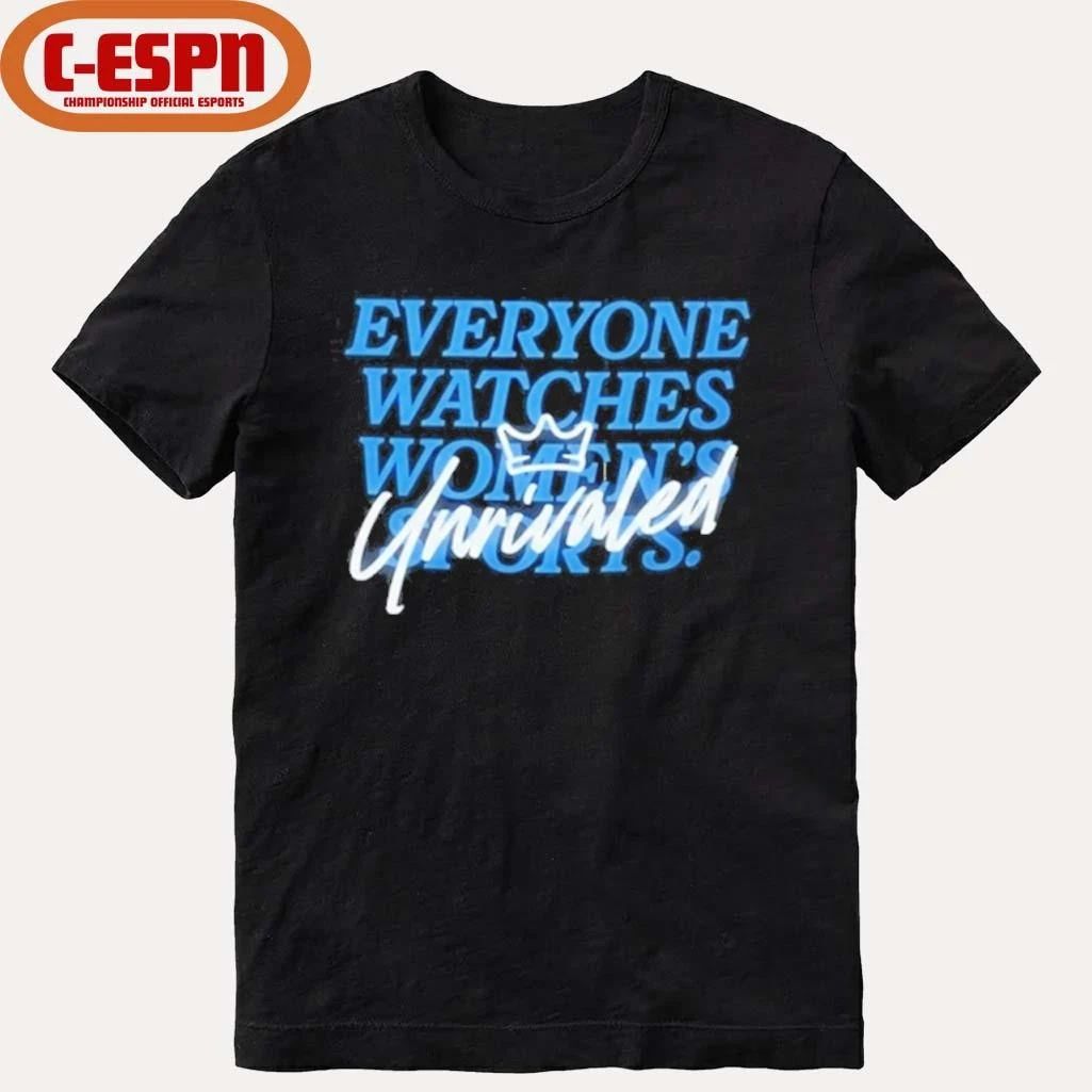 Caitlin Clark Everyone Watch Womens Sports Unrivaled T-Shirt
