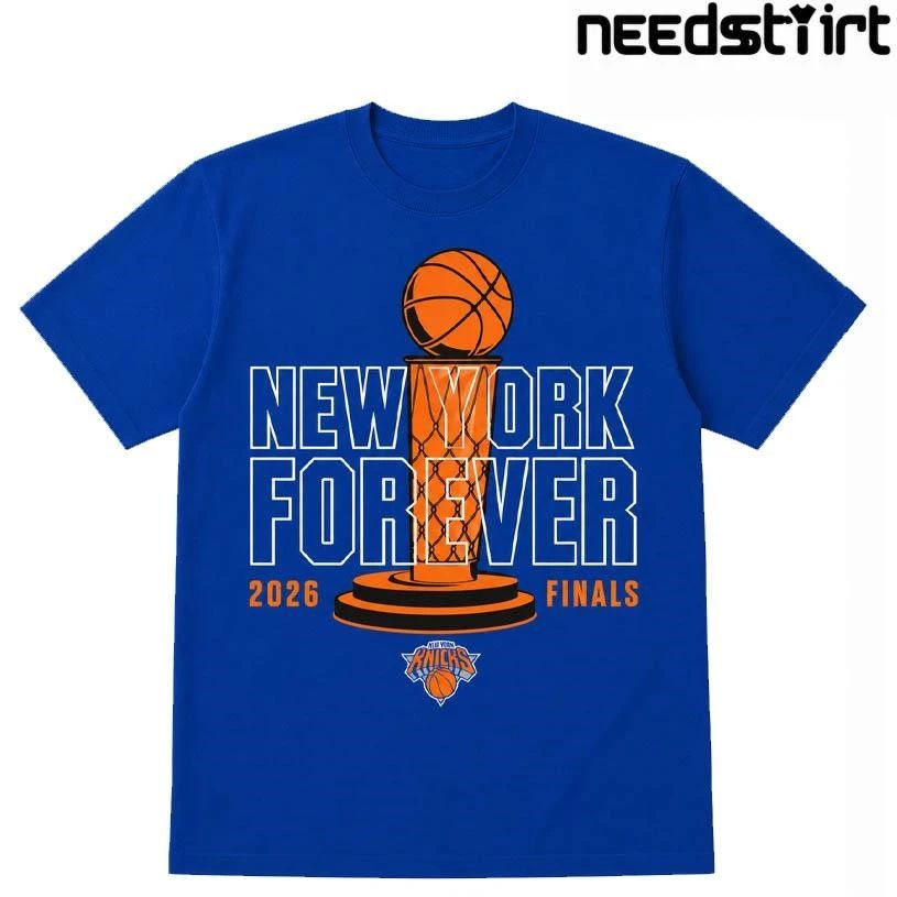 New York Knicks Forever Basketball Championship NBA Finals 2026 Shirt