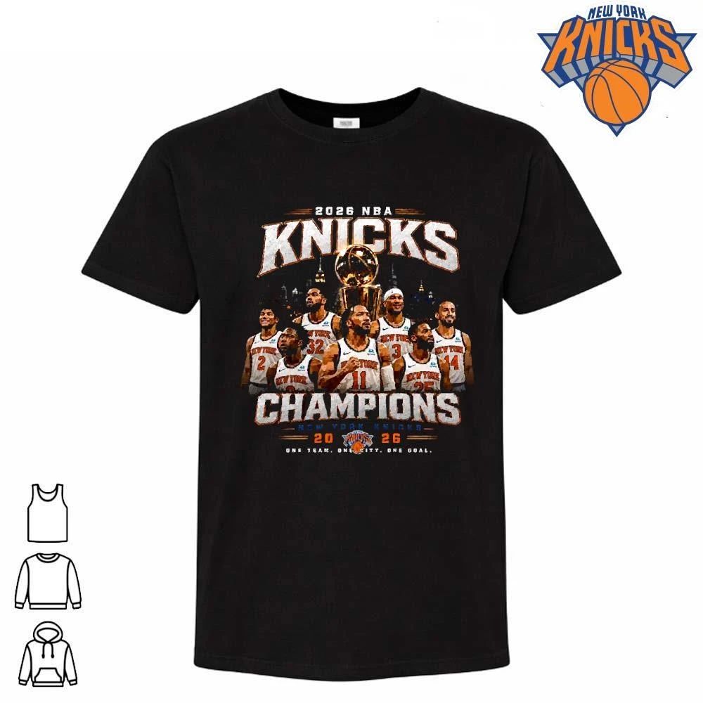 One Team. One City. One Goal. Knicks Champions 2026 Shirt