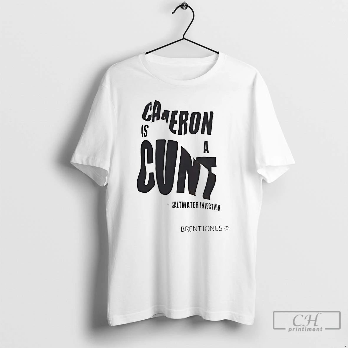 Premium Cameron Is A Cunt Saltwater Injection Brentjones T Shirts