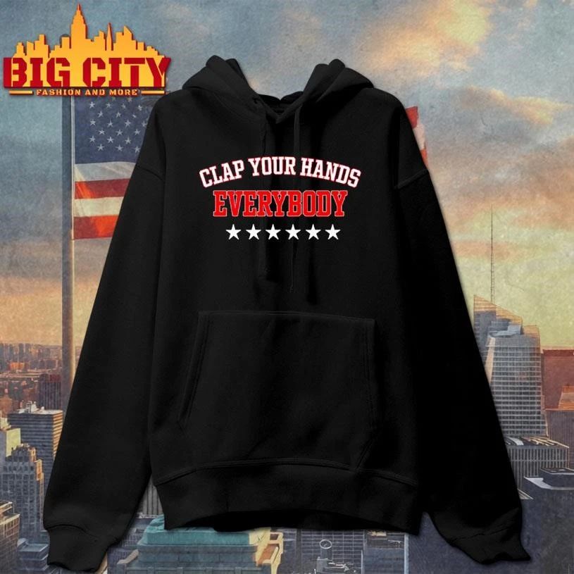 Awesome Clap your hands everybody shirt