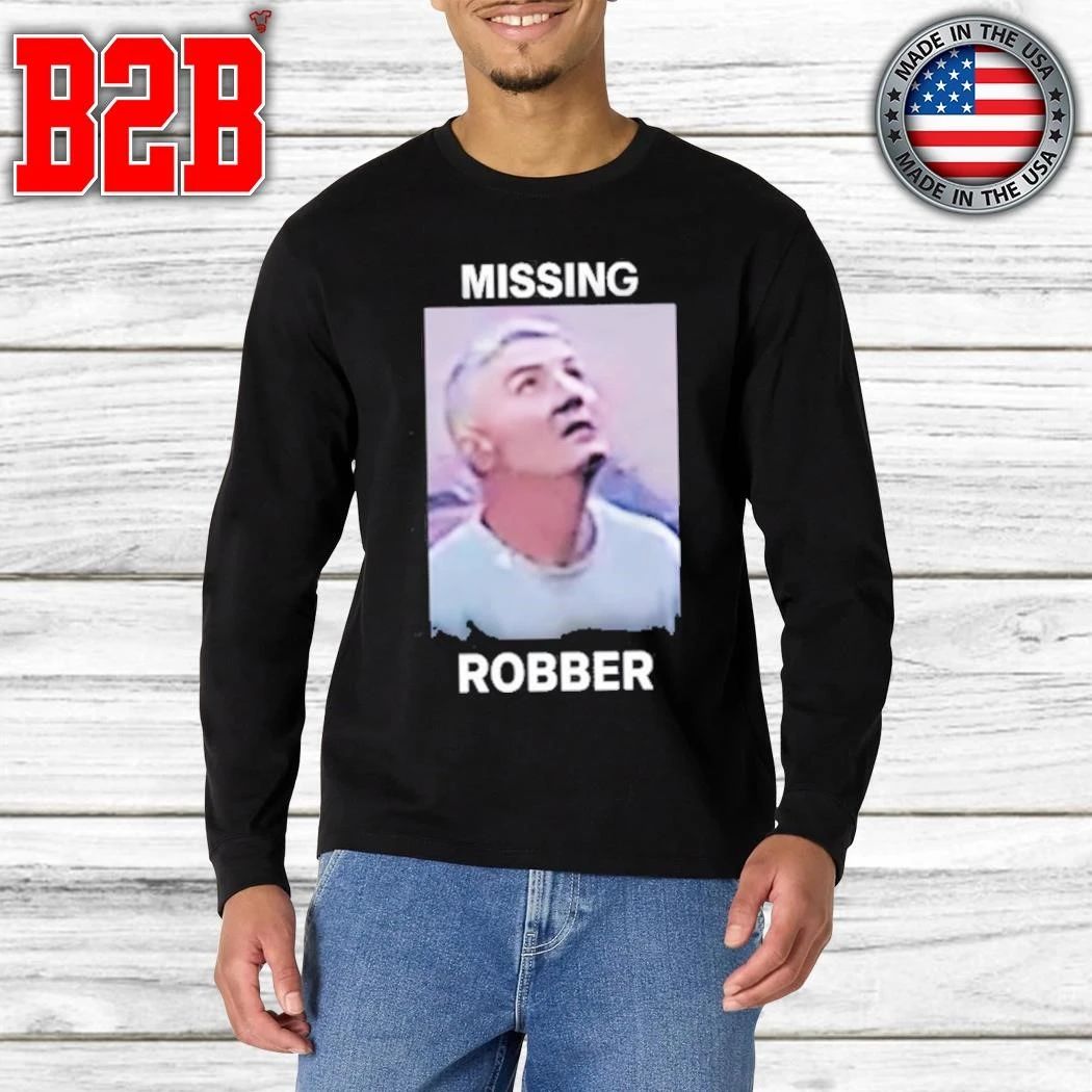 Missing Robber Shirt