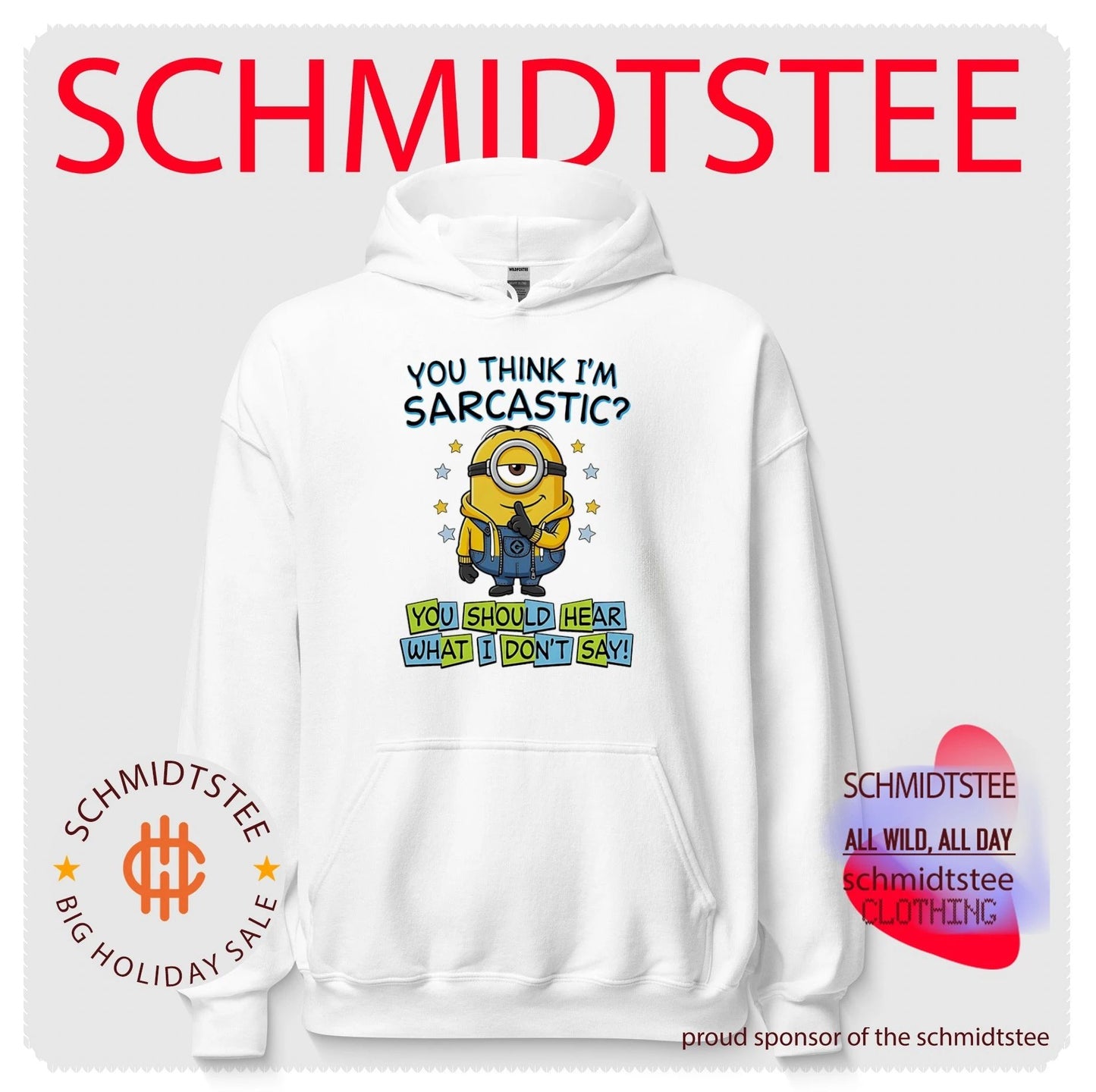 You think I’m sarcastic you should hear what Minion shirt