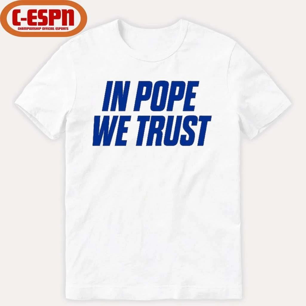 Mark Pope Kentucky Wildcats In pope we trust shirt