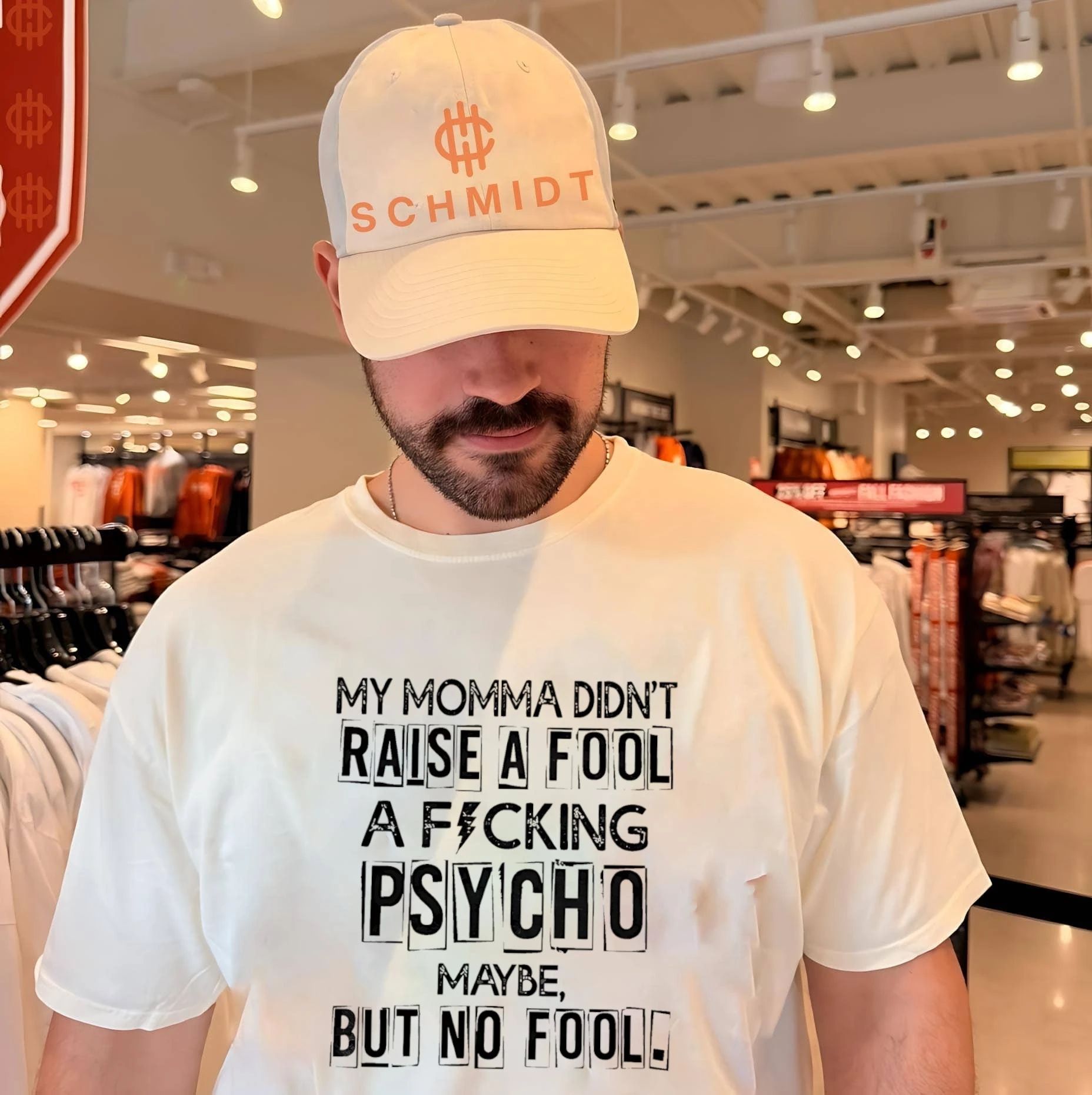 My momma did’nt raise a fool a fucking psycho maybe but no fool text shirt