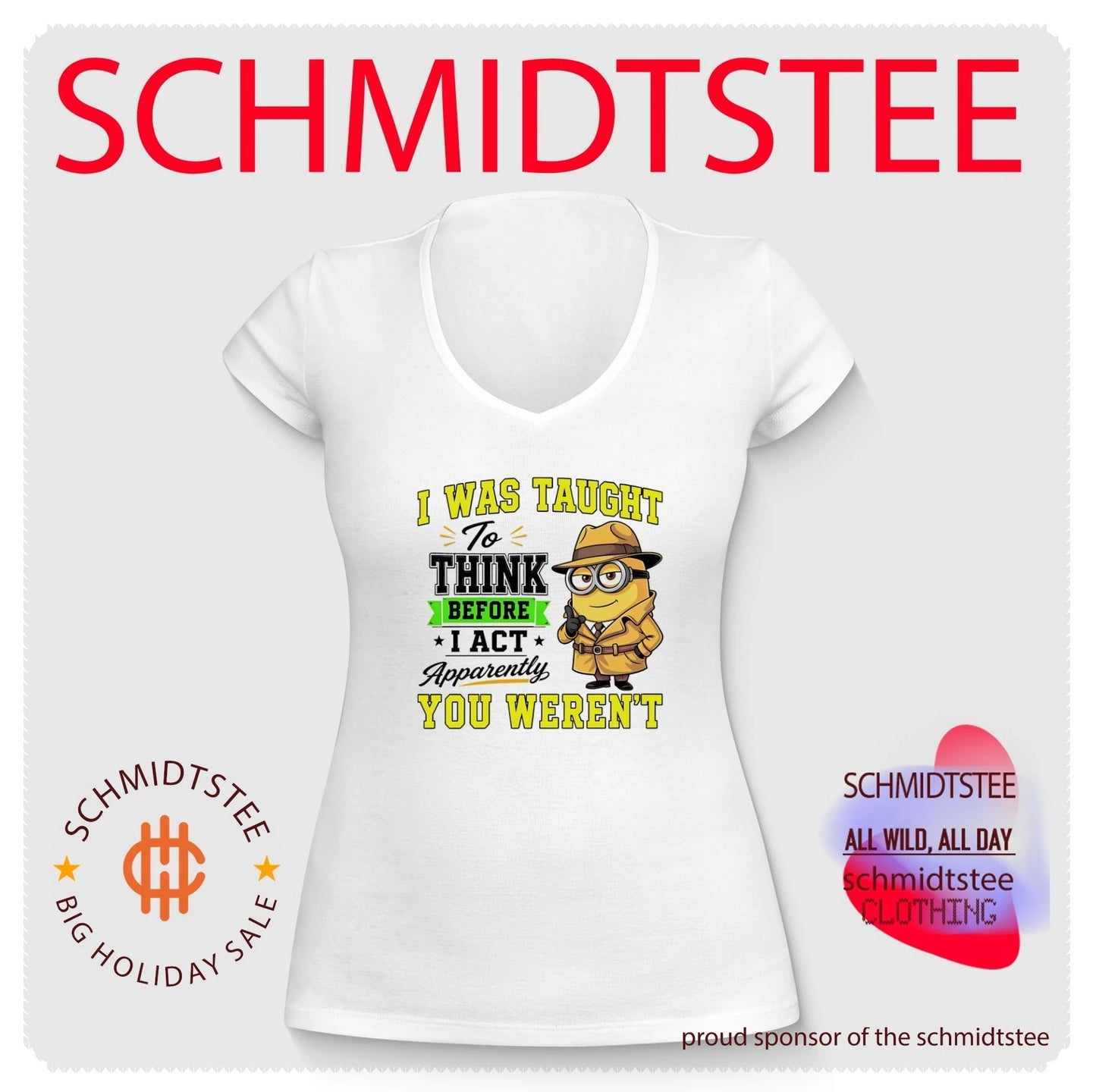 I was taught to think before I act apparently Minion shirt