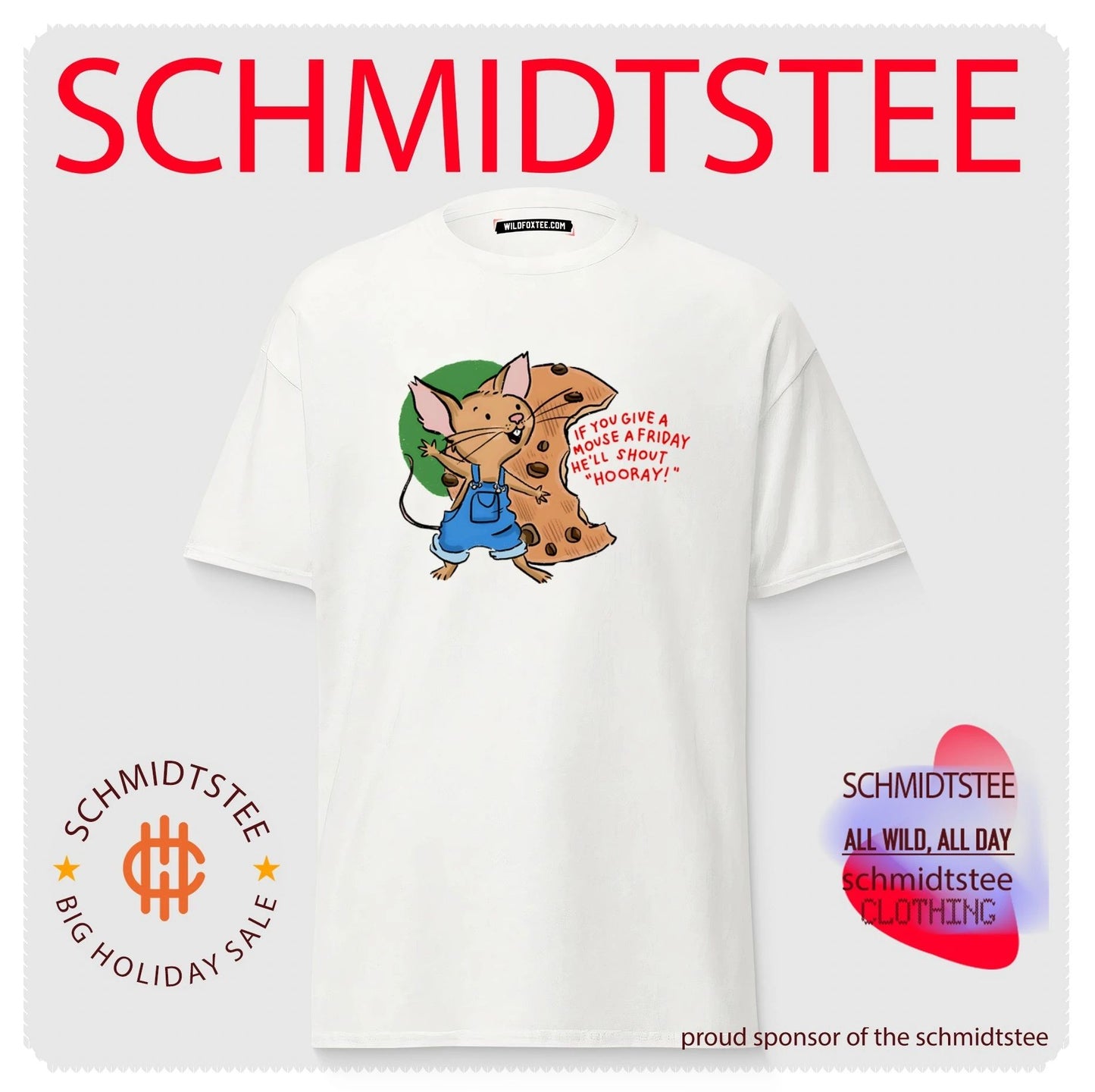If you give a mouse a friday he’ll shout hooray shirt
