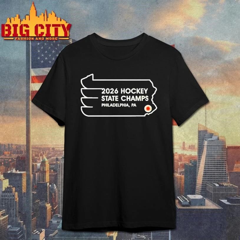 Premium Philadelphia Flyers 2026 Hockey State Champs PA Shirt