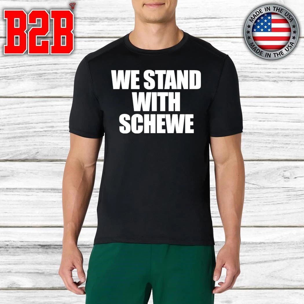 Antigo Basketball We Stand With Schewe Shirt