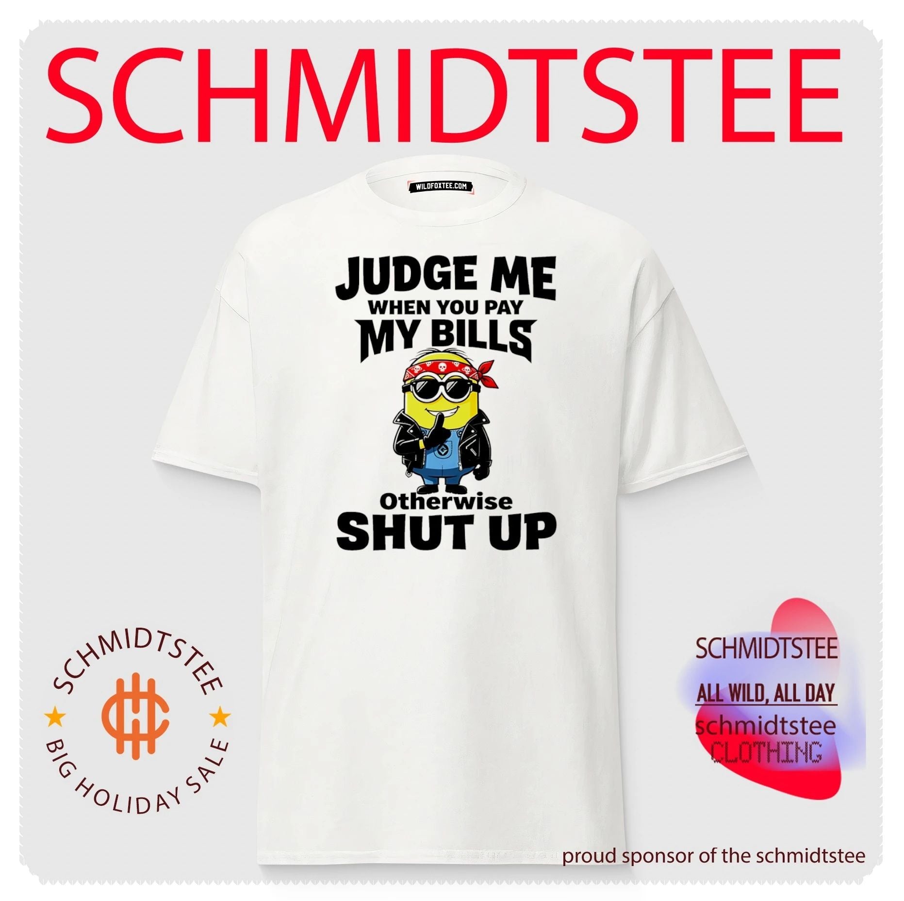 Judge me when you my bills otherwise shut up Minion shirt