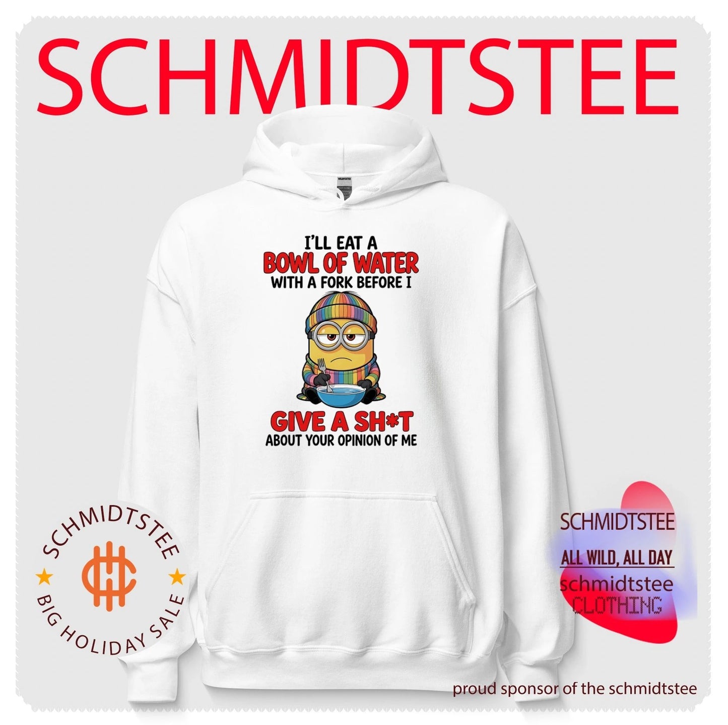 I’ll eat a bowl of water with a fork before I give a shit about your opinion Minion shirt